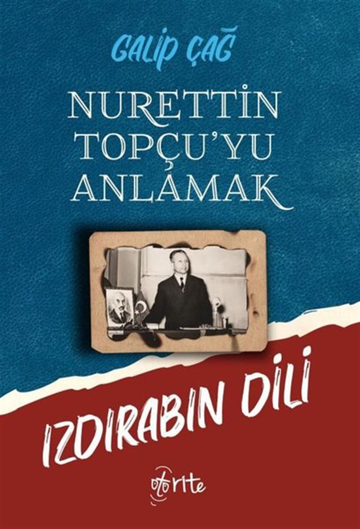 Galip ÇağEleştiri & Kuram & İnceleme KitaplarıIzdırabın Dili-Nurettin Topçu'yu Anlamak