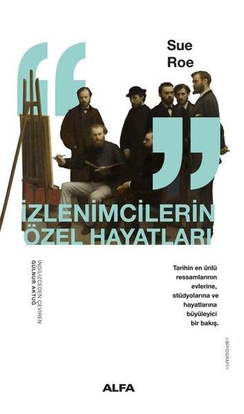 Sue RoeResim Kitaplarıİzlenimcilerin Özel Hayatları