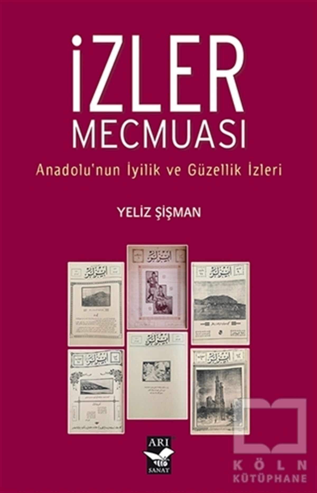 Yeliz ŞişmanAraştırma-İnceleme-Referansİzler Mecmuası