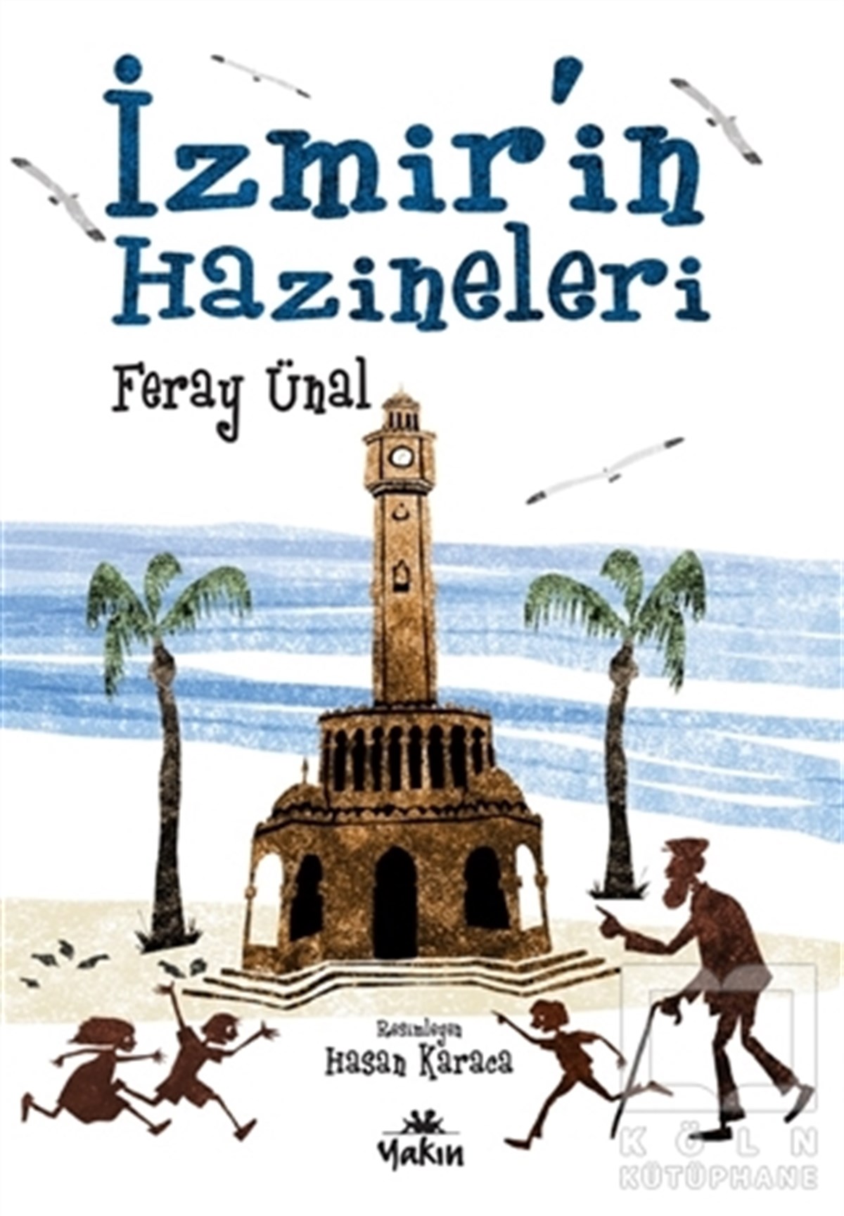 Feray ÜnalÇocuk Romanlarıİzmir’in Hazineleri
