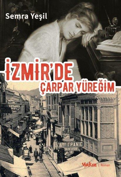Semra YeşilTürk Romaniİzmir'de Çarpar Yüreğim
