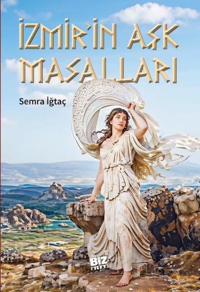 Semra İğtaçTürk Romaniİzmir'in Aşk Masalları