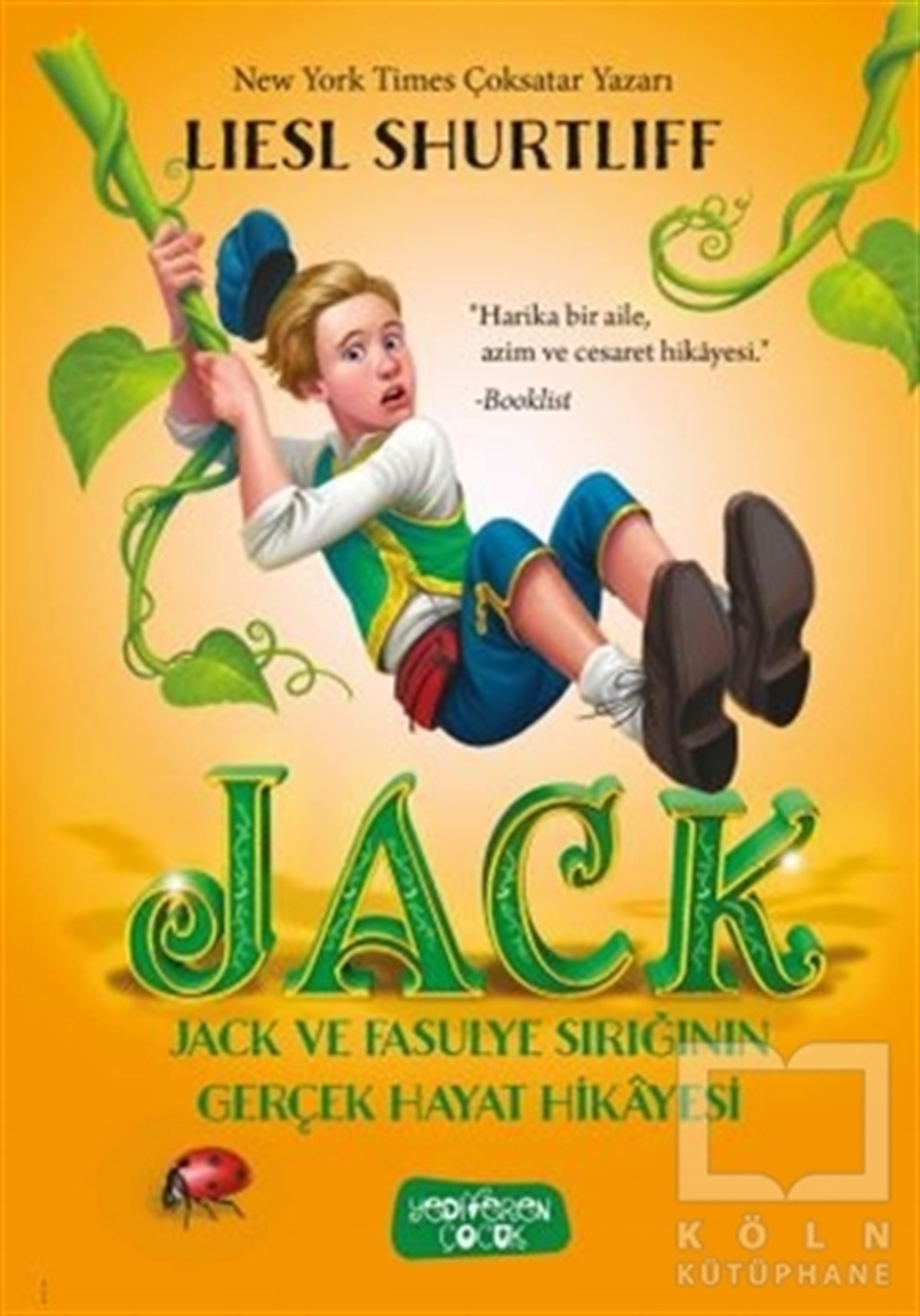 Jack - Jack ve Fasulye Sırığının Gerçek Hayat Hikayesi