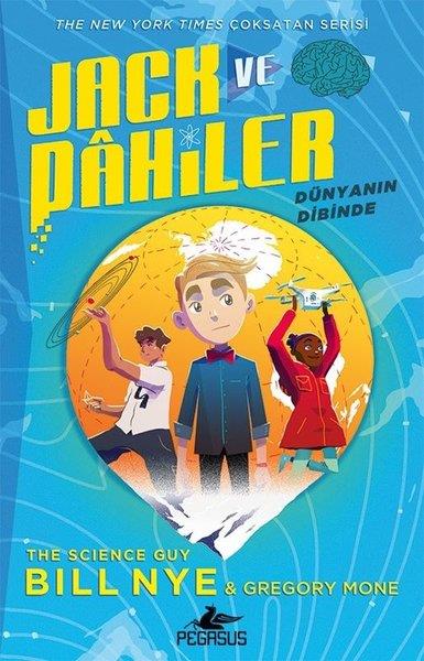 Bill NyeEtkinlik KitaplarıJack ve Dahiler 1 - Dünyanın Dibinde