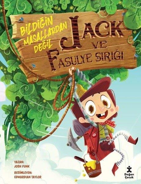 Josh FunkEgitim Etkinlik KitaplariJack ve Fasulye Sırığı - Bildiğin Masallardan Değil