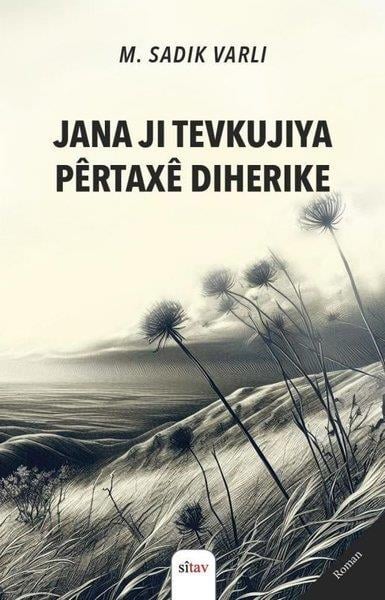 M. Sadık VarlıKürtçeJana Ji Tevkujiya Pertaxe Diherike