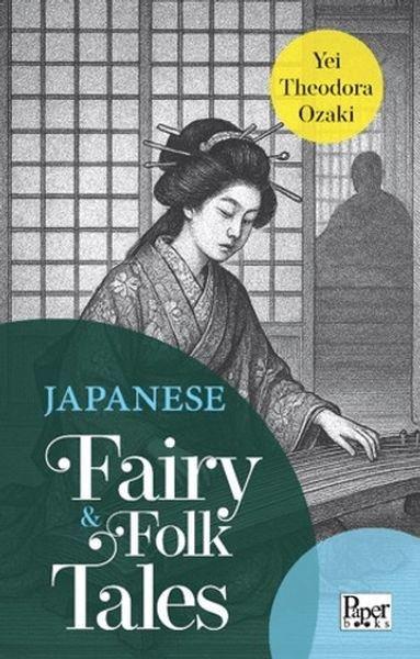 Yei Theodora OzakiClassicsJapanese Fairy & Folk Tales