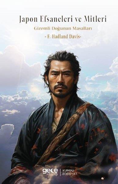 F. Hadland DavisMitoloji EfsaneJapon Efsaneleri ve Mitleri - Gizemli Doğunun Masalları