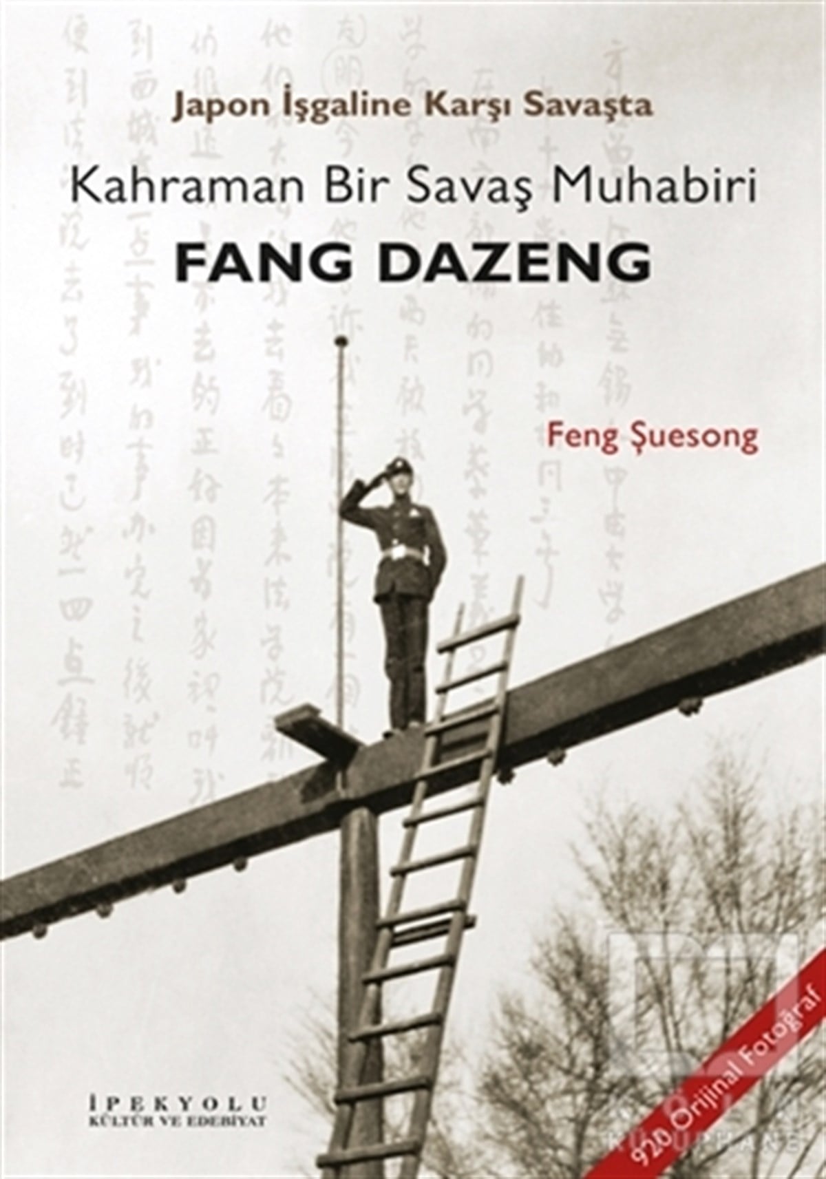 Feng ŞuesongDiğerJapon İşgaline Karşı Savaşta Kahraman Bir Savaş Muhabiri Fang Dazeng