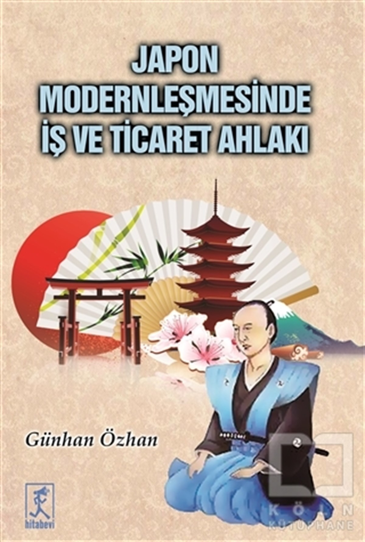 Günhan ÖzhanAraştırma-İnceleme-KuramJapon Modernleşmesinde İş ve Ticaret Ahlakı