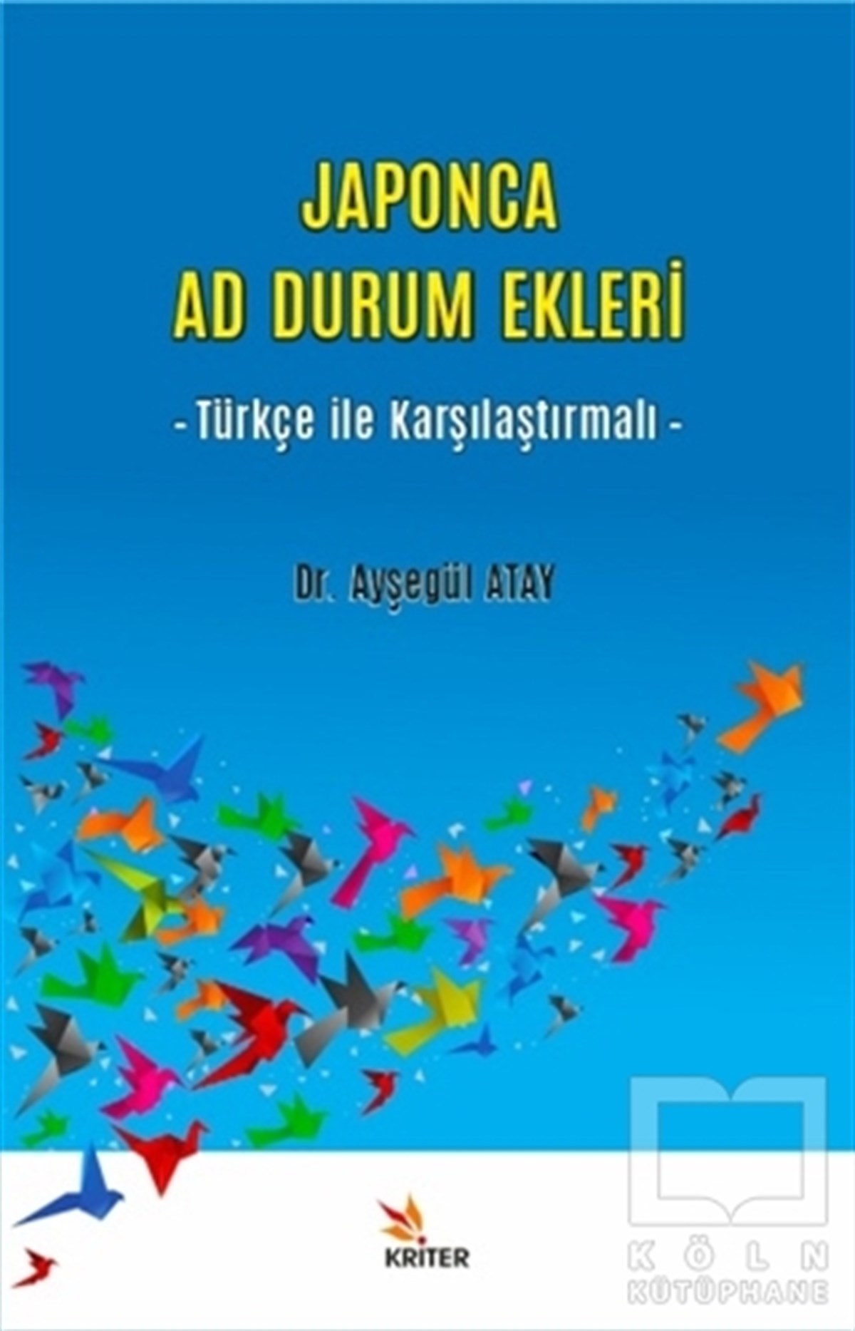 Ayşegül AtayTürkische WissenschaftsbücherJaponca Ad Durum Ekleri