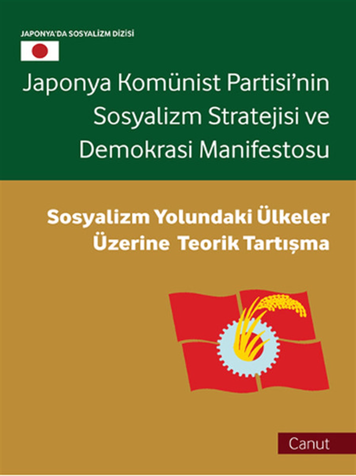 Cem KızılçeçWeltpolitik und deren RichtlinienJaponya Komünist Partisi'nin Sosyalizm Stratejisi ve Demokrasi Manifestosu