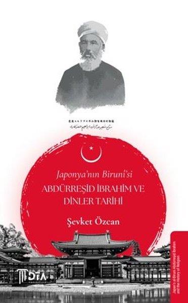 Şevket Özcanİslami KitaplarJaponya'nın Biruni'si Abdürreşid İbrahim ve Dinler Tarihi