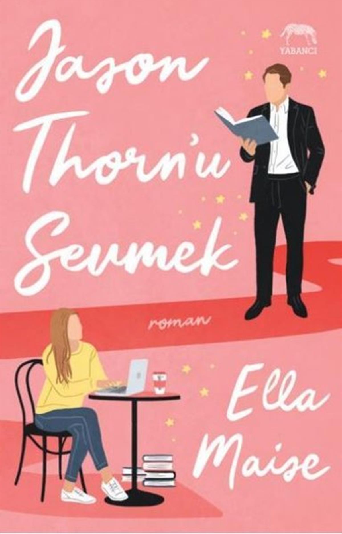 Ella MaiseAşk Kitapları & Aşk RomanlarıJason Thorn'u Sevmek
