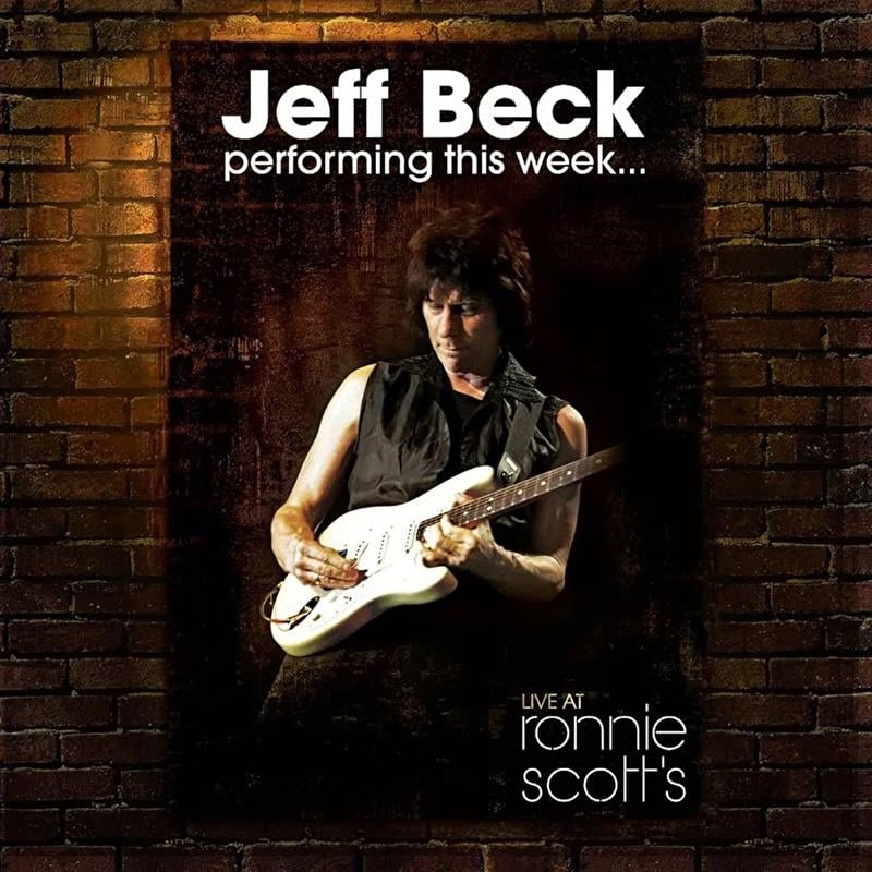 Jeff Beck - Performing This Week Live At Ronnie Scott's