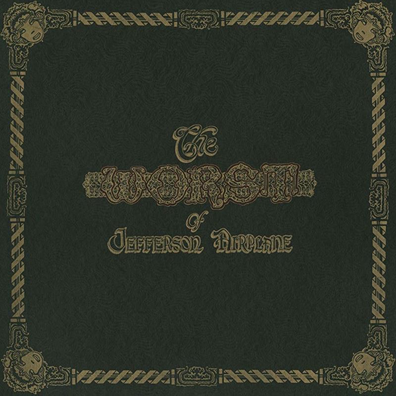 Jefferson Airplane - The Worst Of Jefferson Airplane