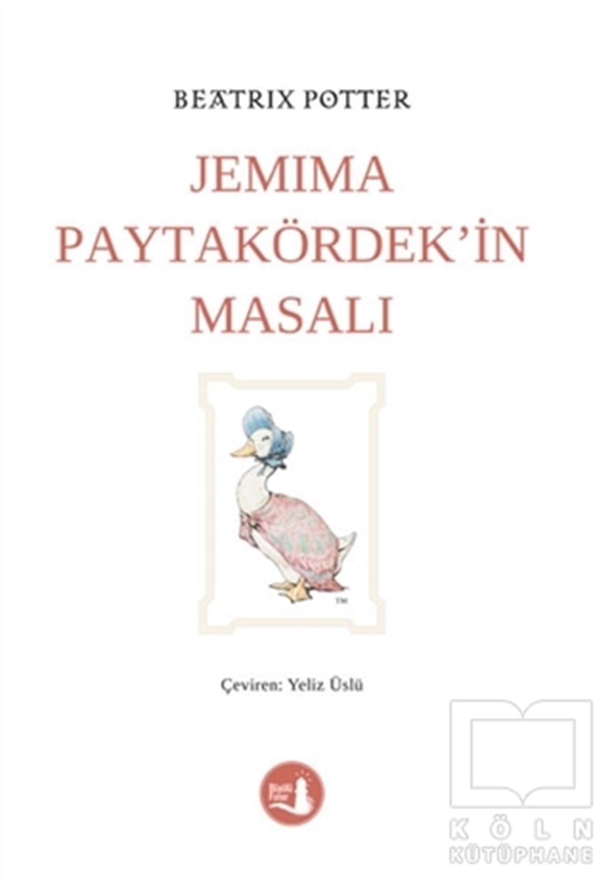 Beatrix PotterKlasik Çocuk KitaplarıJemima Paytakördek’in Masalı