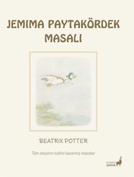 Beatrix PotterÇocuk Gençlik RomanlarıJemima Paytakördek Masalı - Tüm Dünyanın Kalbini Kazanmış Masallar