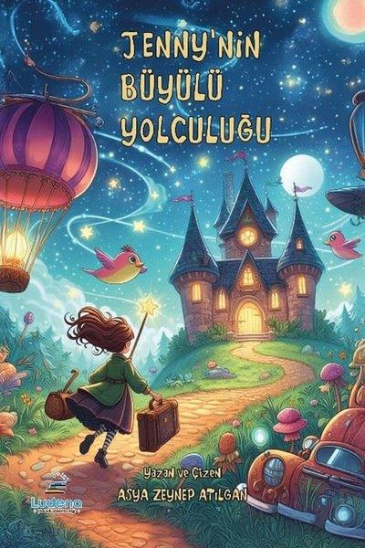 Asya Zeynep AtılganEgitim Etkinlik KitaplariJenny'nin Büyülü Yolculuğu
