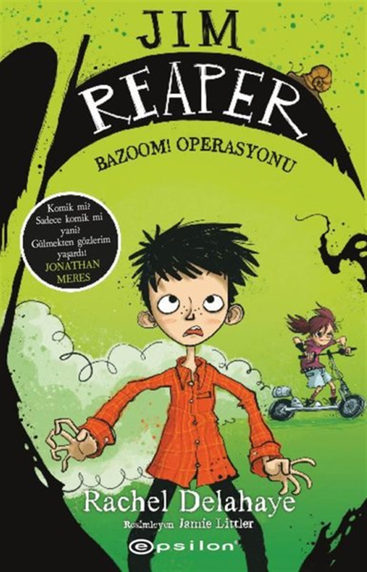 Rachel DelahayeÇocuk Gençlik RomanlarıJim Reaper: Bazoom Operasyonu