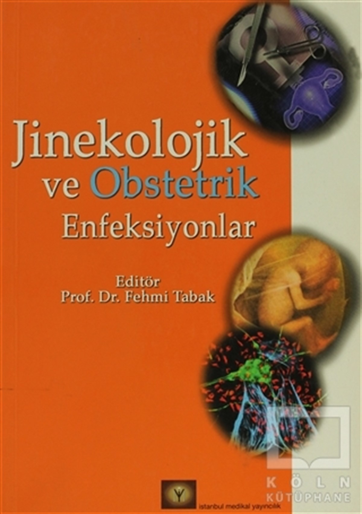Jinekolojik ve Obstetrik Enfeksiyonlar