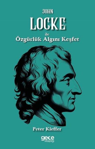 Peter KiefferFelsefe BilimiJohn Locke İle Özgürlük Algını Keşfet
