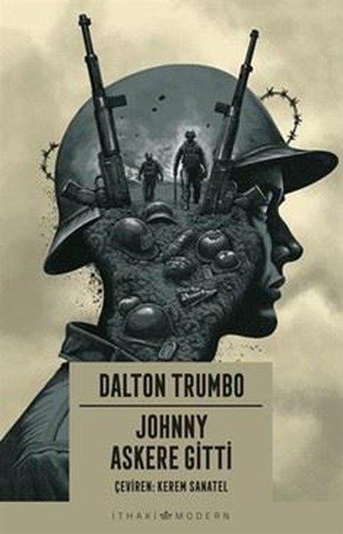 Dalton TrumboDünya RomanJohnny Askere Gitti