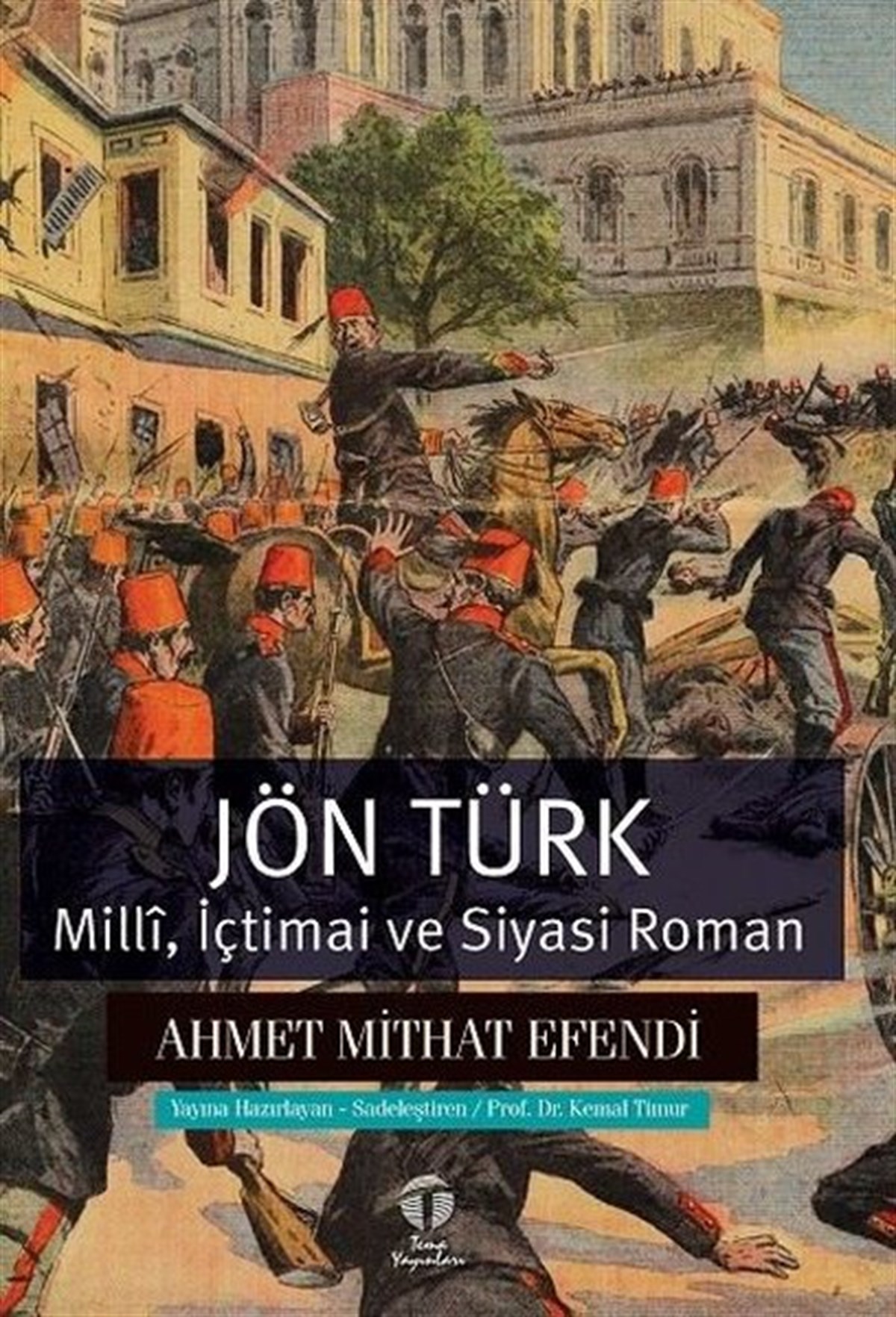 Ahmet Mithat EfendiTürkiye RomanJön Türk: Milli, İçtimai ve Siyasi Roman