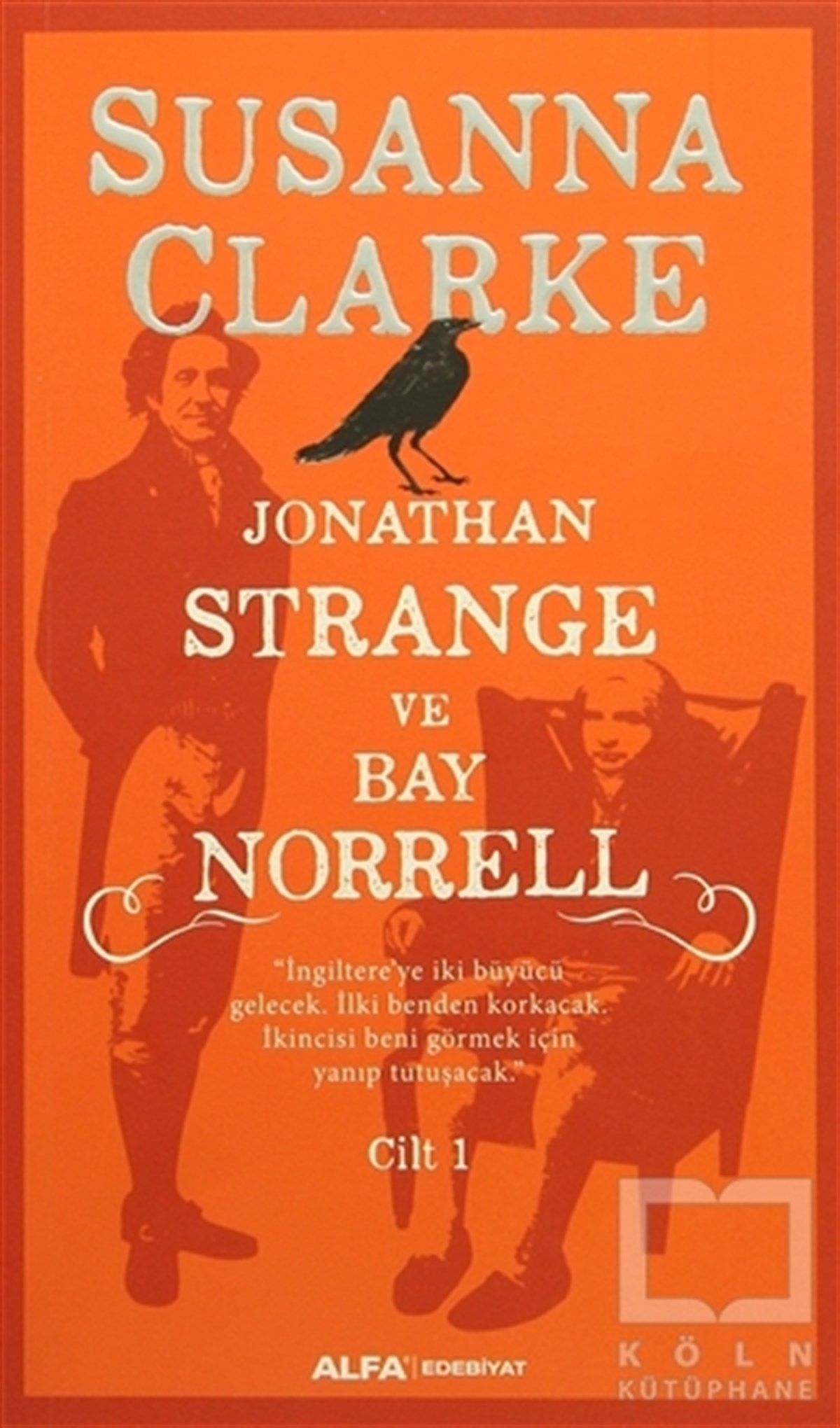 Jonathan Strange ve Bay Norrell Cilt: 1