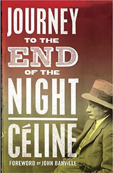 Louis Ferdinand CelineClassicsJourney to the End of the Night