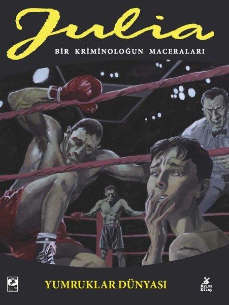Giancarlo BerardiÇizgi RomanlarJulia 89: Bir Kriminoloğun Maceraları - Yumruklar Dünyası