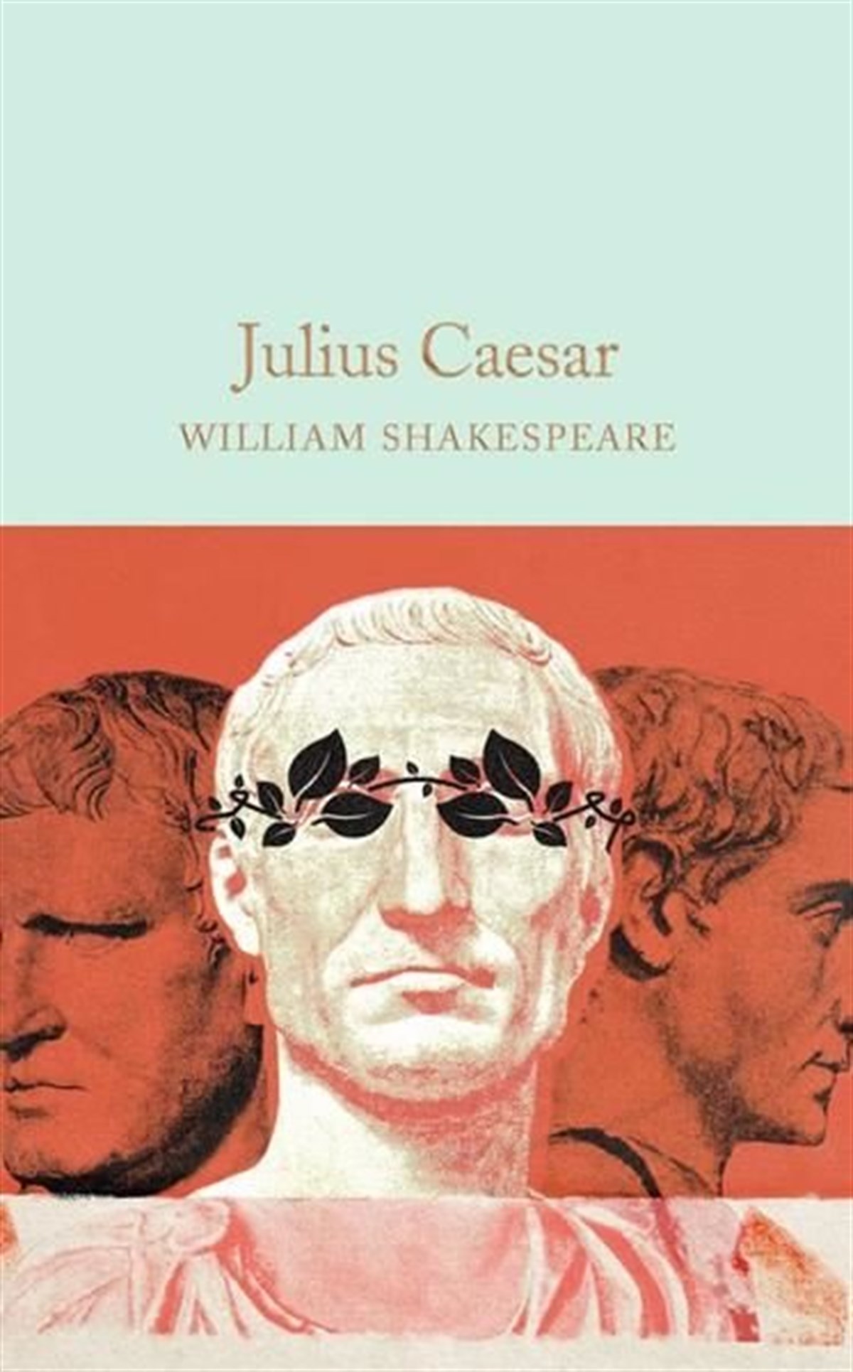 William ShakespeareClassicsJulius Caesar (Macmillan Collector's Library)