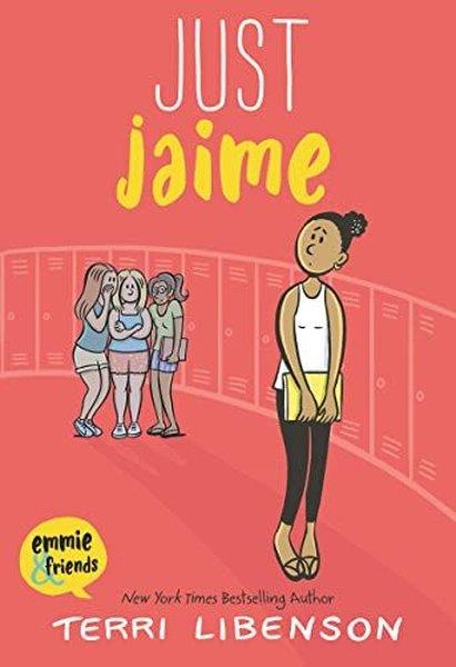 Terri LibensonGraphic NovelJust Jaime (Emmie & Friends)