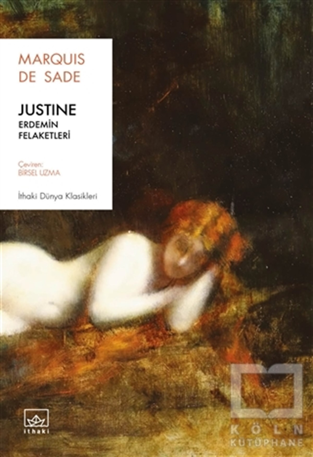 Marquis de SadeWeltklassiker & klassische BücherJustine: Erdemin Felaketleri