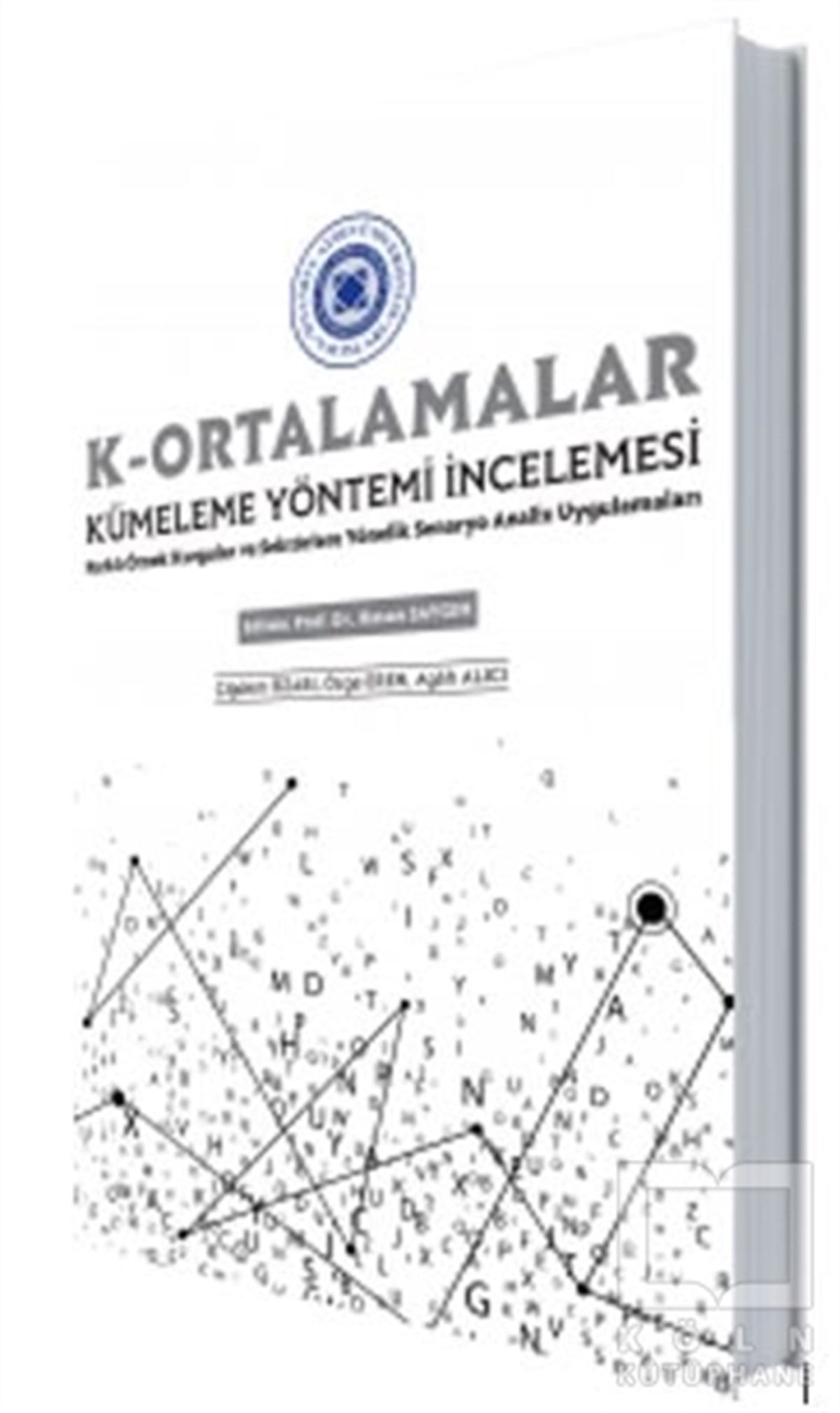 Hasan SaygınTeknolojiK- Ortalamalar - Küme Yöntemi İncelemesi