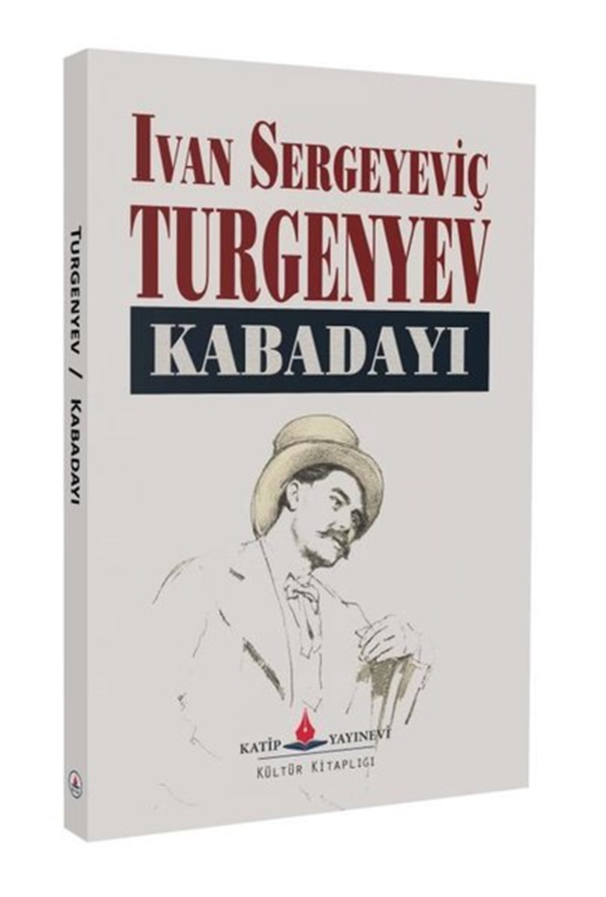 Ivan Sergeyeviç TurgenyevWeltklassikerKabadayı