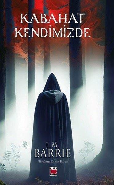 J. M. BarrieTiyatroKabahat Kendimizde