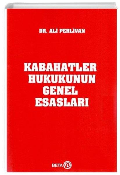 Ali PehlivanEğitimKabahatler Hukukunun Genel Esasları
