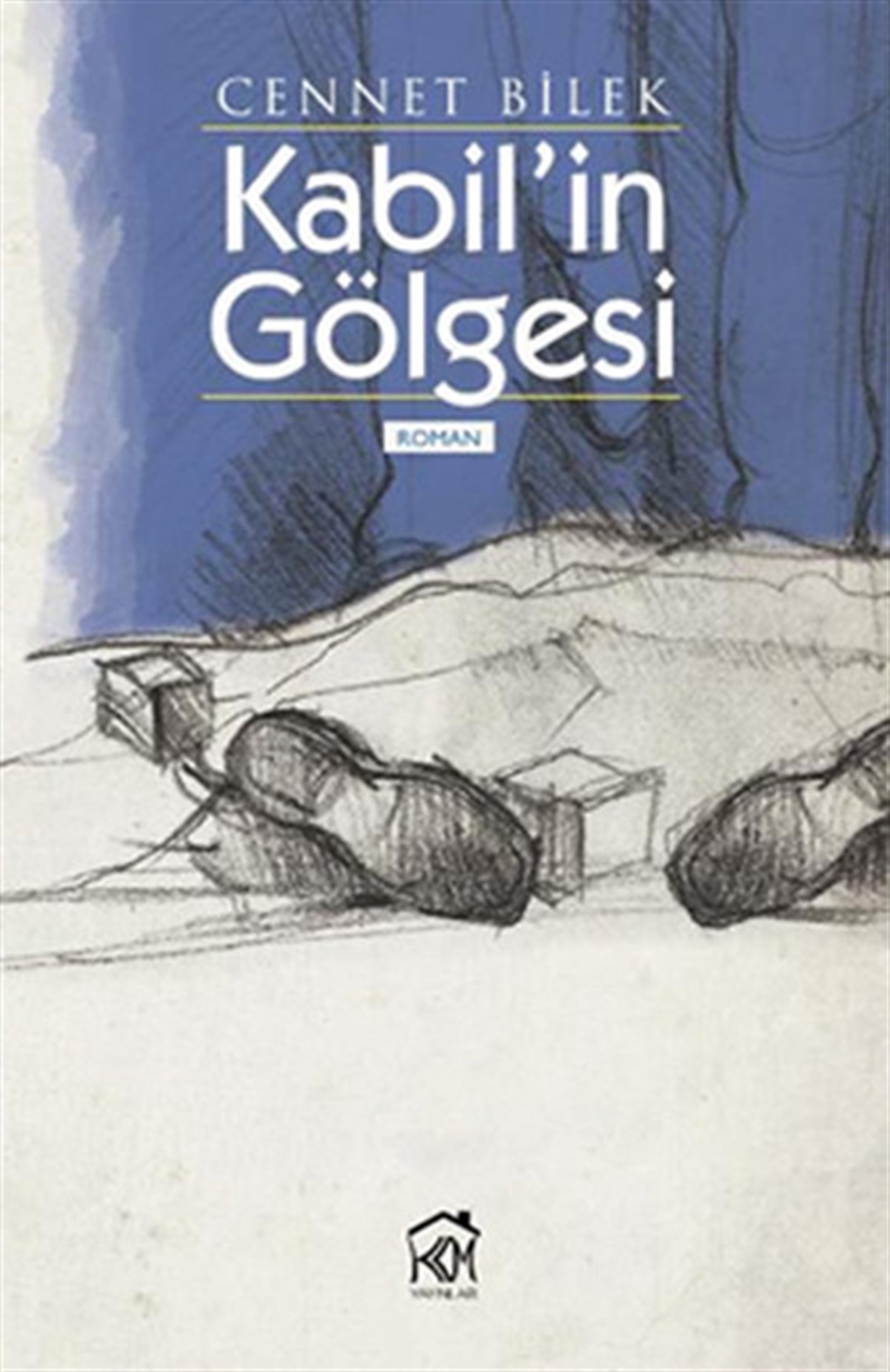 Cennet BilekTürkiye RomanKabil'in Gölgesi