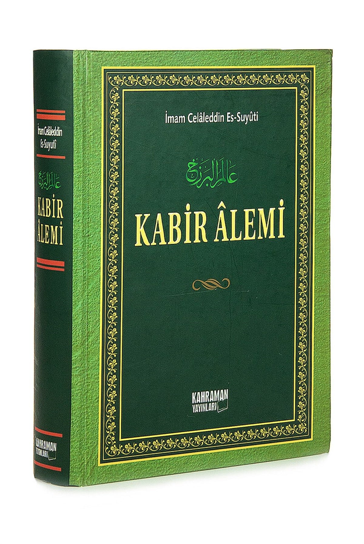 Kabir Alemi - Celalleddin Es Suyuti - Kahraman Yayınları