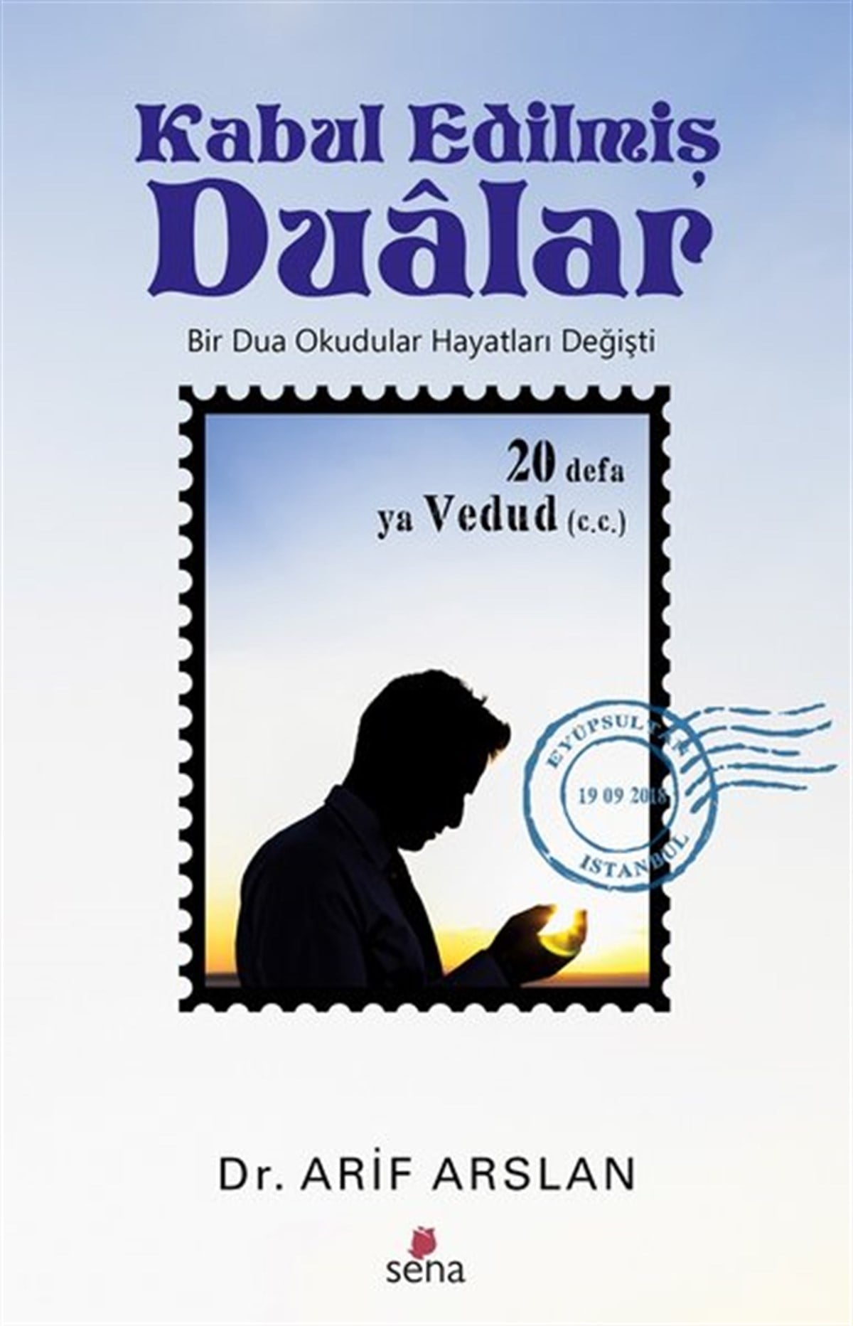Arif ArslanTasavvuf KitaplarıKabul Edilmiş Dualar