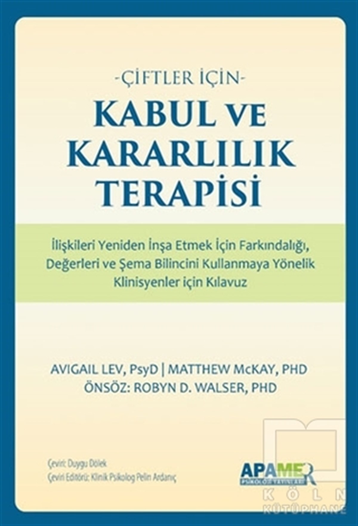 Avigail LevKadın - Erkek İlişkileri KitaplarıKabul ve Kararlılık Terapisi - Çiftler İçin