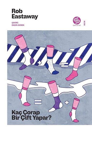 Rob EastawayPopüler Bilim KitaplarıKaç Çorap Bir Çift Yapar?