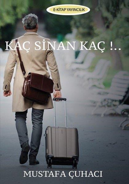 Mustafa ÇuhacıDünya RomanKaç Sinan Kaç!..