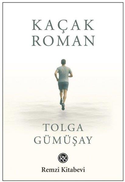 Tolga GümüşayTürk RomaniKaçak Roman
