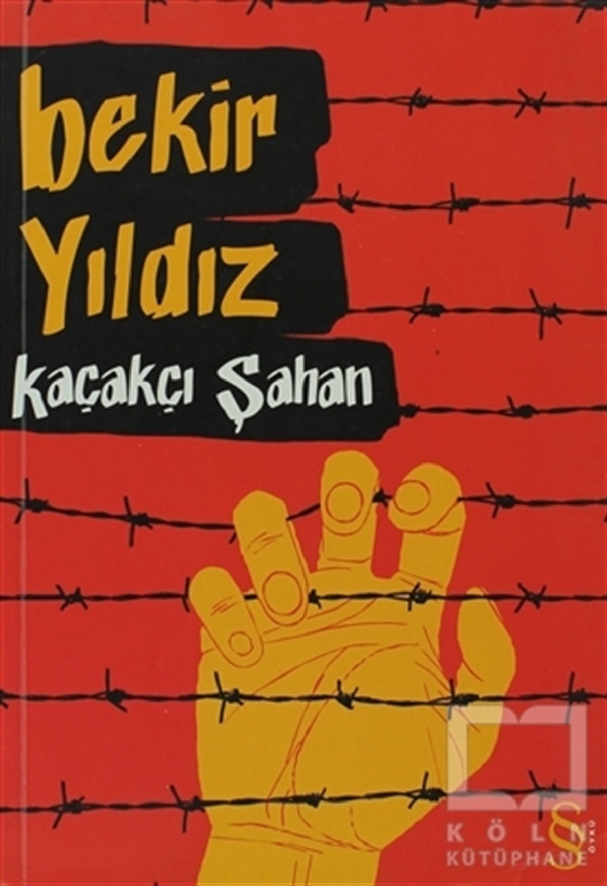 Bekir YıldızTürk EdebiyatıKaçakçı Şahan