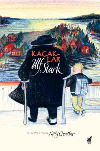 Ulf StarkÇocuk Gençlik RomanlarıKaçaklar