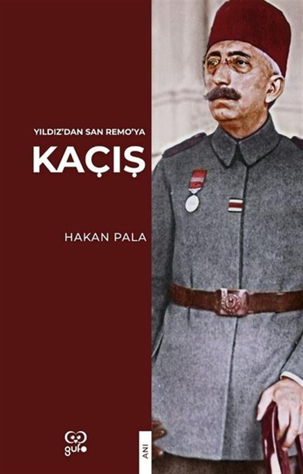 Hakan PalaAnı & Mektup & Günlük KitaplarıKaçış  - Yıldız'dan San Remo'ya