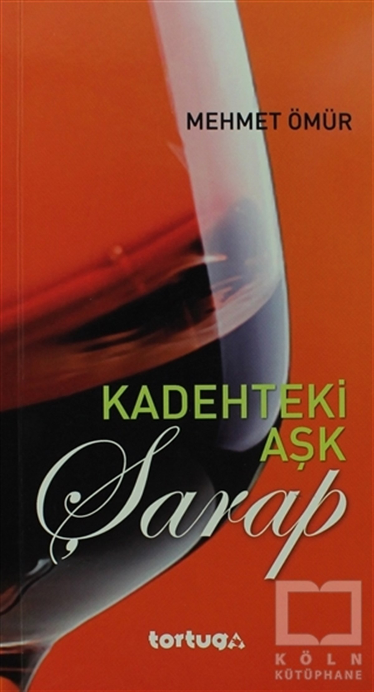 Kadehteki Aşk - Şarap