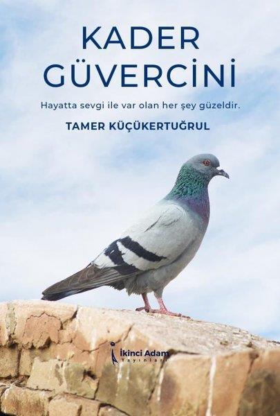 Tamer KüçükertuğrulTürkiye RomanKader Güvercini